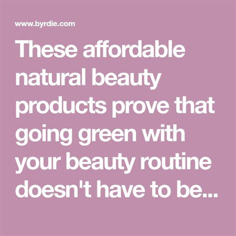 green beauty products don t have to be expensive—here s proof natural beauty makeup beauty