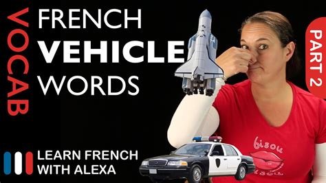 Vehicle Words in French Part 2 (basic French vocabulary from Learn ...