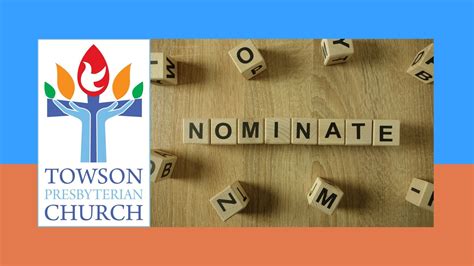 Nominations For Session And Deacons Towson Presbyterian Church