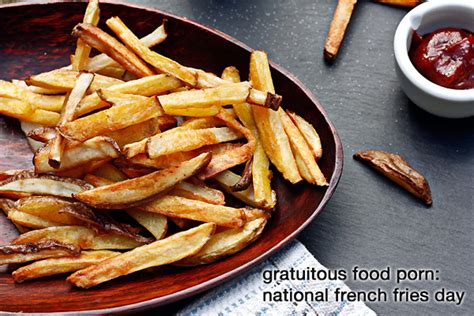 Gratuitous Food Porn National French Fries Day