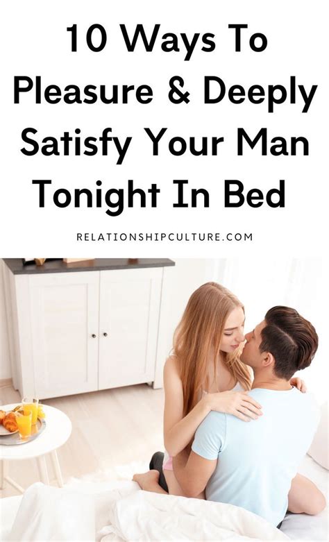 How To Pleasure Your Man In Bed In 2022 How To Pleasure Yourself Men In Bed Pleasure