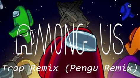 Among Us Trap Remix Prodbyxotix Youtube