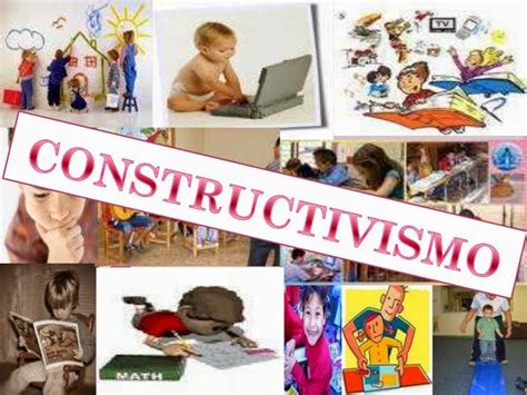 TeorÍas Del Aprendizaje Paradigma Constructivista