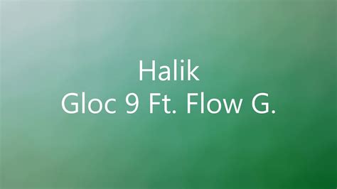 Halik Gloc 9 Ft Flow G Lyrics Youtube