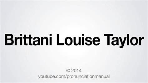 · 4,203 ratings · 547 reviews · 3 distinct works • similar authors. How to Pronounce Brittani Louise Taylor - YouTube