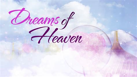 Dreams Of Heaven Iett Youtube