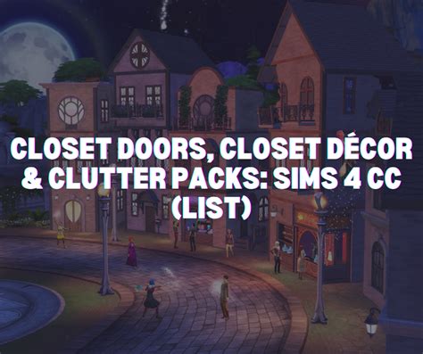Closet Doors Closet Décor And Clutter Packs Sims 4 Cc List