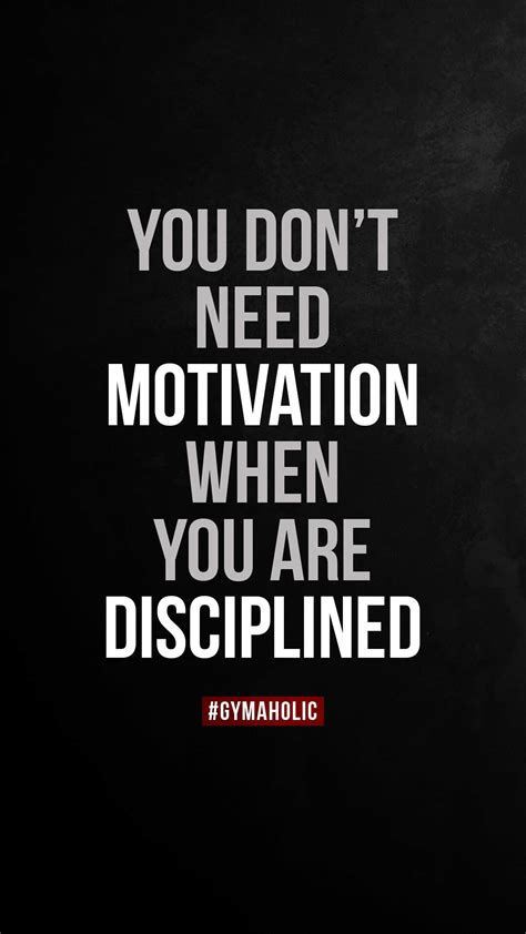 You Dont Need Motivation Gymaholic Fitness App