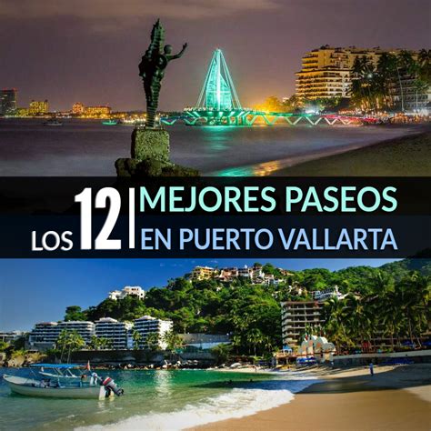 Los 12 Mejores Paseos En Puerto Vallarta Tips Para Tu Viaje