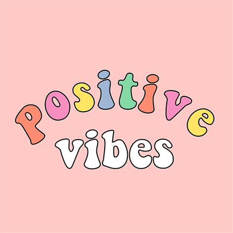 Positive Vibes Background Good Vibes Hippie Vibes And Good Vibes Background Good Vibrations