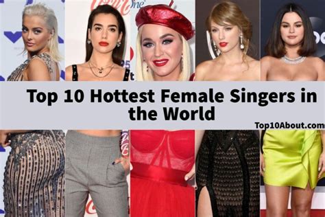 top 10 hottest female singers in the world 2023 top 10 about