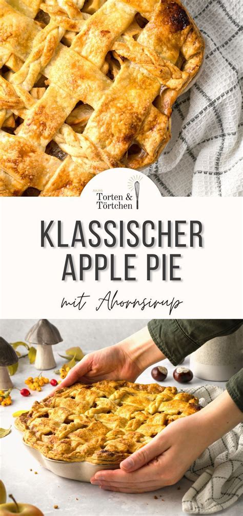Klassischer Amerikanischer Apple Pie Mit Ahornsirup Verfeinert Rezepte Kochen Und Backen