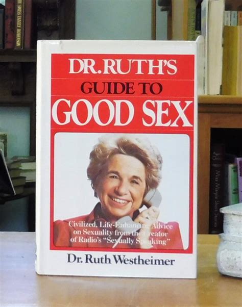 Dr Ruths Guide To Good Sex By Dr Ruth Westheimer Fine Hardcover 1983 Back Lane Books