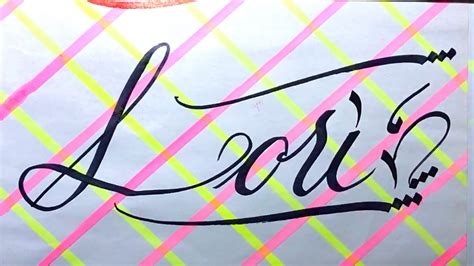 Lori Name Signature Calligraphy Status How To Cursive Write With Cut