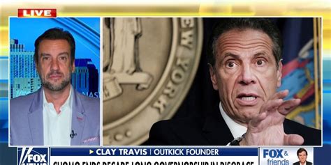 Clay Travis Dont Be Stunned If Cuomo Runs For Governor Again In 2022