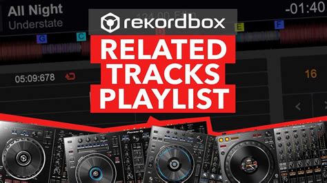 Rekordbox Tips Related Tracks Playlist Tutorial Youtube