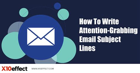 It was research for this thread that taught me better. How To Write Attention-Grabbing Email Subject Lines - X10 ...