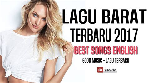 17 Lagu Barat Terbaru And Terpopuler 2017 Lagu Barat Paling Hits Di Indonesia Youtube