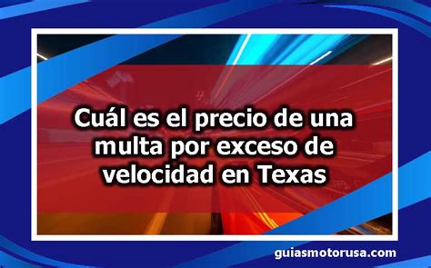 ᐈ Cuál es el precio de una multa por exceso de velocidad en Texas