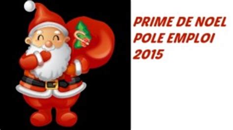 Prime de noël 2020 2021 : Prime de Noël Pôle Emploi 2015 : Montants, Conditions...