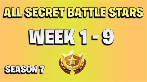All Fortnite Season 7 Secret Battle Star Locations Week 1 To 9 Season