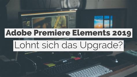 Wait for your download to complete. Adobe Premiere Elements 2019: Lohnt sich das Upgrade ...