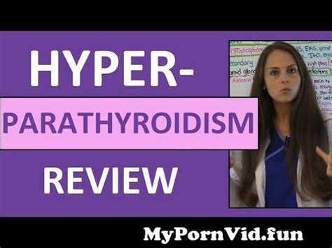 Hyperparathyroidism Nursing Symptoms Pathophysiology Nclex