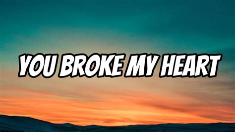 Drake You Broke My Heart Lyrics Youtube