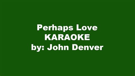 john denver perhaps love karaoke youtube