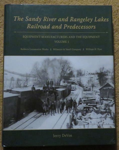 Sandy River Rangeley Lakes Railroad Equipment Volume I 2007 Locomotives