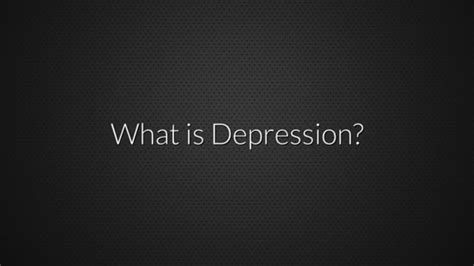 What Is Depression Youtube