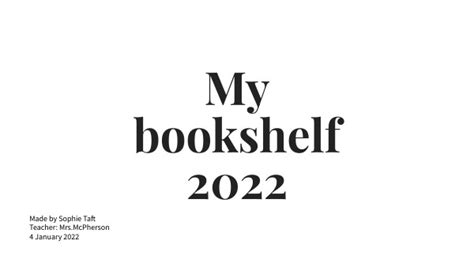Sophies Taft Bookshelf 2022