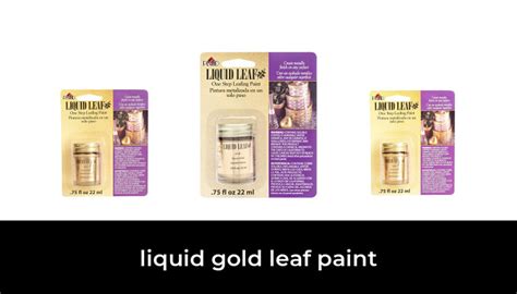 44 Best Liquid Gold Leaf Paint 2021 After 116 Hours Of Research And