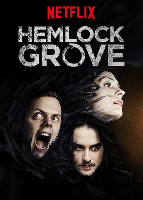 Hemlock Grove Full Cast And Crew Tv Guide