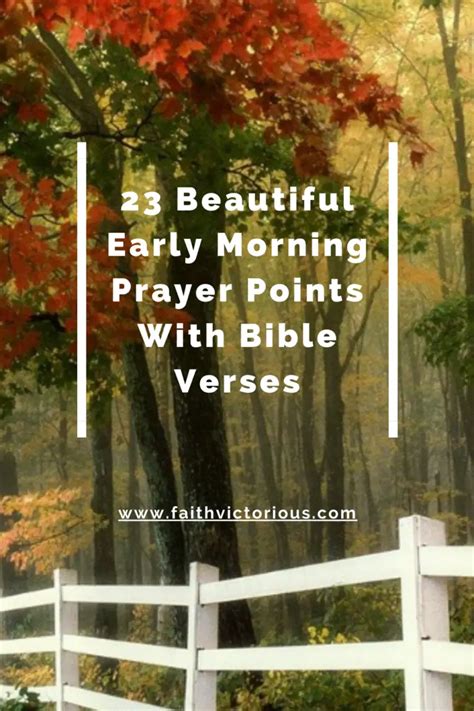 23 Beautiful Early Morning Prayer Points With Bible Verses Faith