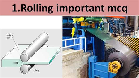 Manufacturing Metal Working Process Rolling 1 Important Mcq Youtube