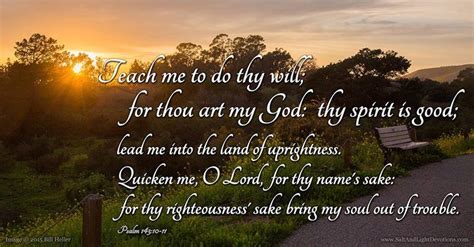 Teach Me To Do Thy Will For Thou Art My God Thy Spirit Is Good Lead