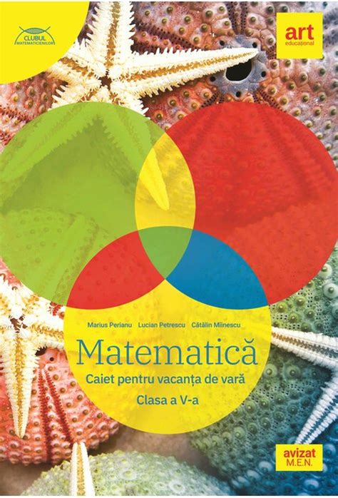 MatematicĂ Caiet Pentru Vacanță Clasa A V A Art Educaţional