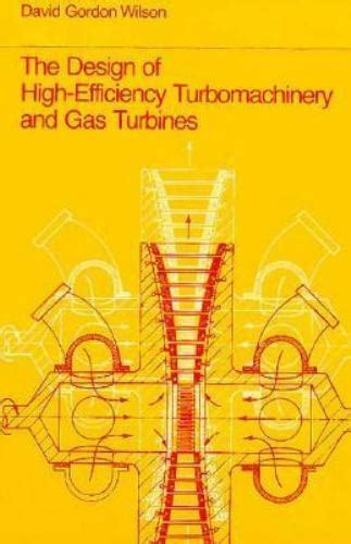 The Design Of High Efficiency Turbomachinery And Gas Turbines By David