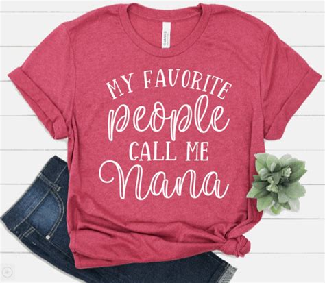 My Favorite People Call Me Nana Shirt Nana Shirt Etsy