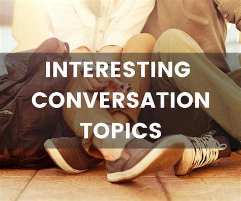 Interesting Conversation Topics - Lots of questions and topics