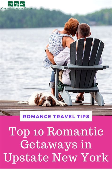 Top 10 Most Romantic Getaways In Upstate New York Romantic Getaways