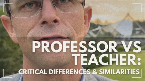 Professor Vs Teacher Critical Differences And Similarities Between