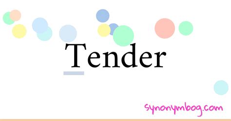Synonym For Tender