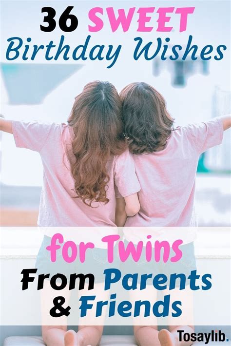 36 Sweet Birthday Wishes For Twins From Parents And Friends Though There