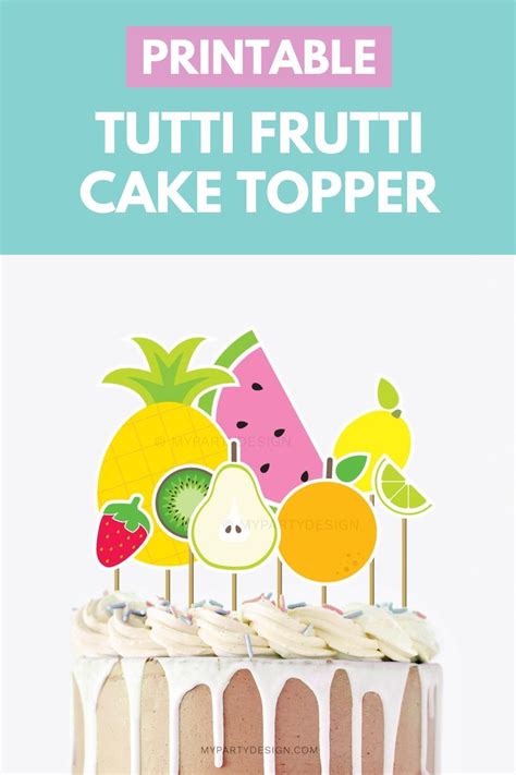 Tutti Frutti Party Printables And Decorations My Party Design Tutti