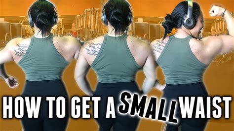 HOW TO GET A SMALL WAIST FULL BACK WORKOUT YouTube