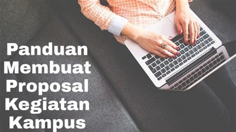 Tips menemukan ide proposal skripsi. Panduan Membuat Proposal Kegiatan Kampus | ForumBelajar