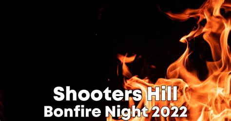 Shooters Hill Bonfire Night 2022 Bonfire Night
