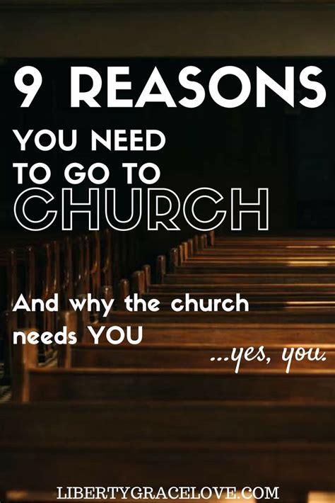 9 Reasons You Need To Go To Church Church Quotes Christian